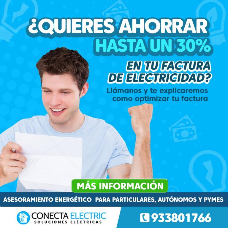Ahorra en tu Factura de Electricidad - ConectaElectric 933801766
