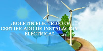 Boletin Electrico o Certificado de Instalación Electrica - Tu Asesoria Energetica